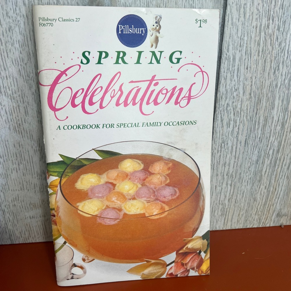 Vintage 1983 Pillsbury Classics 27 Spring Celebrations Cookbook Retro Recipes